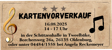 16.08.2025
14 - 17 Uhr 

in der Schützenhalle in Tweelbäke, 
Borchersweg 26a, 26135 Oldenburg,
oder unter 04484/1558 bei Angela Reckemeyer